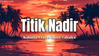 Download lagu KAHITNA - Titik Nadir ( Lyric Video) mp3 Download lagu KAHITNA - Titik Nadir ( Lyric Video) mp3