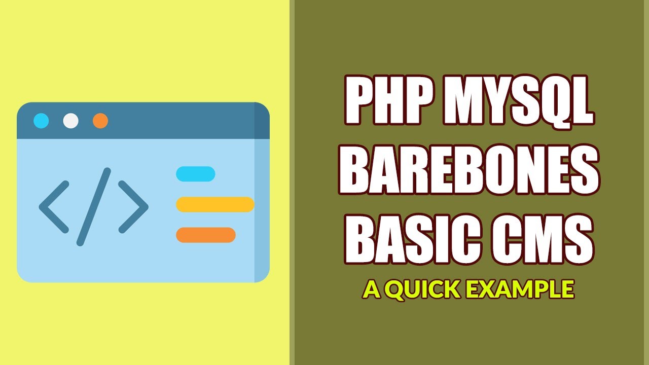 Very Simple & Basic Barebones CMS With PHP MYSQL