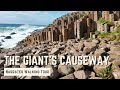 THE GIANT'S CAUSEWAY | 4K Narrated Walking Tour | Let's Walk 2022