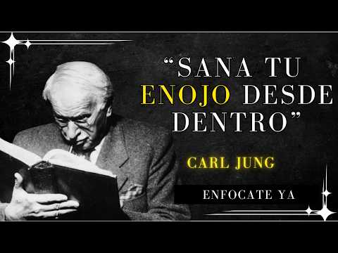 If you often feel ANGER, HEAL IT through an INTERNAL HEALING PROCESS – Carl Jung