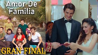 Amor De Familia Gran Final | Amor De Familia Capitulo Final