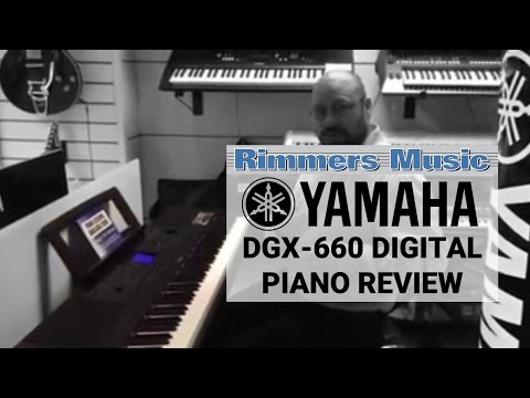 Yamaha DGX660 Review - Rimmers Music