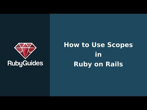How to Use Scopes in Ruby on Rails
