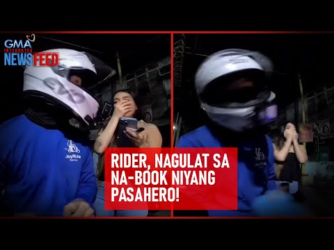 Rider, nagulat sa na-book niyang pasahero! | GMA Integrated Newsfeed