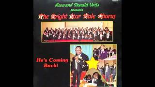 Glory To His Name-Donald Vails &amp; The Bright Star Male Chorus