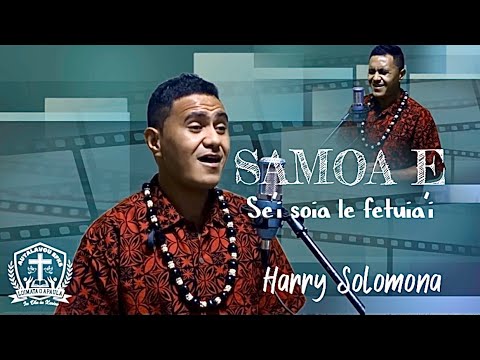 Samoa e se’i soia le fetuia’i: Harry Solomona