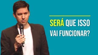 Será Que Isso Vai Funcionar?