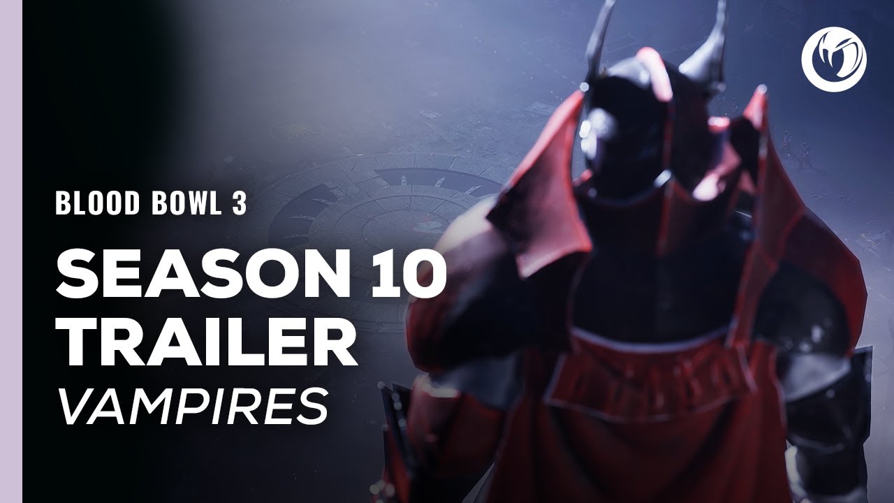 Blood Bowl 3 | Season 10 Trailer - Vampires - YouTube