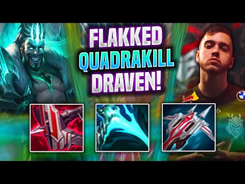 FLAKKED GETS QUADRAKILL WITH DRAVEN! - G2 Flakked Plays Draven ADC vs Zeri! | Season 2022