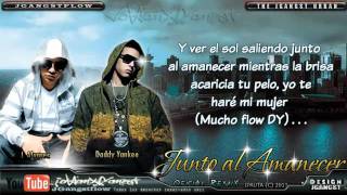 Junto al Amanecer Remix - Daddy Yankee Ft J Alvarez
