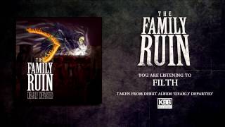 The Family Ruin - Filth