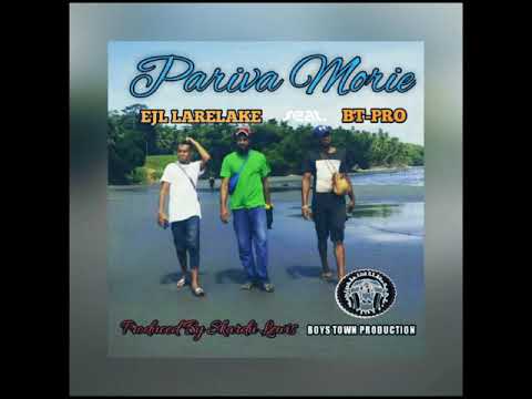 PARIVA MORIE(2020)-EJL Larelake ft.Skardii | El-Presidanto & Pajo