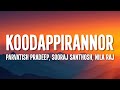 Parvatish Pradeep, Sooraj Santhosh, Nila Raj - Koodappirannor (Lyrics)