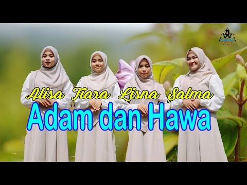 SALMA LISNA ALISA TIARA - ADAM DAN HAWA (Official Religi Gasentra)