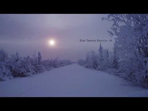 Dub Techno Session #6