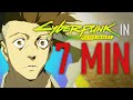 Cyberpunk Edgerunners Explained In 7 MINUTES