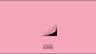 Download lagu Blackpink Square One Album Boombayah Audio mp3