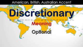 Discretionary - How to Pronounce Discretionary in British Accent, Australian Accent