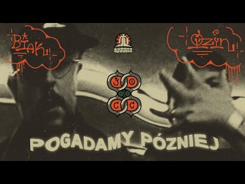 Biak x Qzyn - Pogadamy Później 