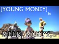 YOUNG MONEY Milk Money Pt 3