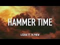 Lecrae Ft 1K Phew Hammer Time Lyrics