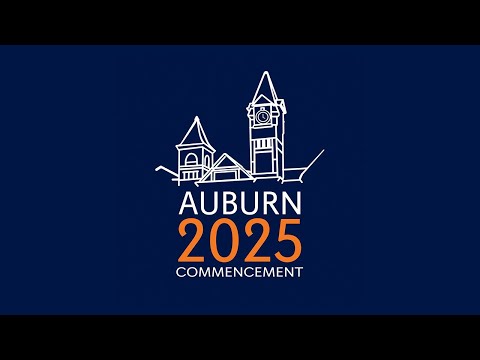 Auburn University Fall 2025 Commencement - Saturday December 13, 1:00 p.m.