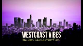 WESTCOAST VIBES Ft Daz x Snoop Dogg x Goldie Loc x Master P x W.C. (prod by RHOW)