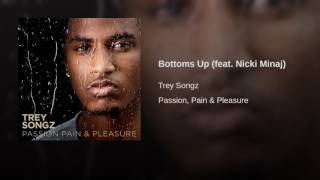 Bottoms up- Trey Songz