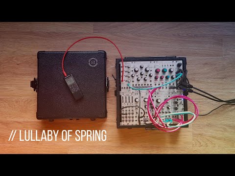 Lullaby Of Spring // Eurorack Modular Ambient // Batumi, Marbles, Rings, Plaits, Clouds, HN FX Aid