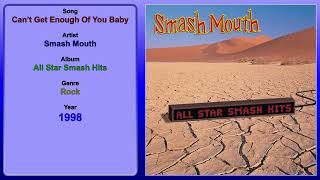 Can&#39;t Get Enough Of You Baby - Smash Mouth 1998
