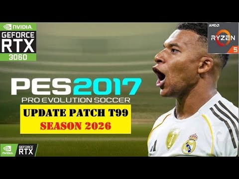 PES 2017 UPDATE FULL TRANSFER 2026 || T99 PATCH || PES 2017 ( PC )