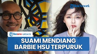 Kondisi Suami Barbie Hsu Masih Terpuruk, DJ Koo Terus Pegangi Abu Jenazah Istri saat Upacara Duka