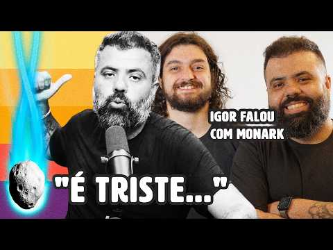 IGOR3K DIZ QUE CONVERSOU COM MONARK APÓS VÍDEO: “É UMA TRISTEZA” | PLANTÃO