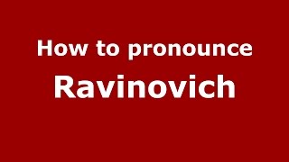 How to pronounce Ravinovich