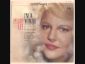 Peggy Lee - There Ain't No Sweet Man That's ...