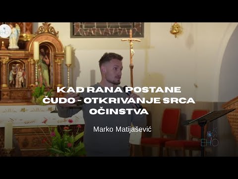 Kad rana postane čudo: Otkrivanje srca Očinstva - Marko Matijašević