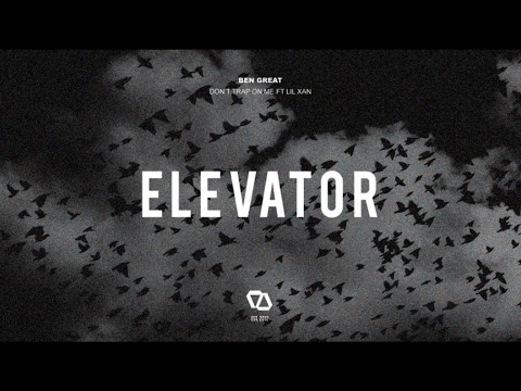 Ben Great ft. Lil Xan - Don't Trap On Me