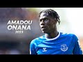 Amadou Onana - Full Season Show - 2023ᴴᴰ