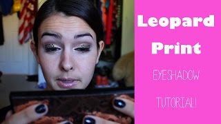 Leopard Print Eyeshadow Tutorial!