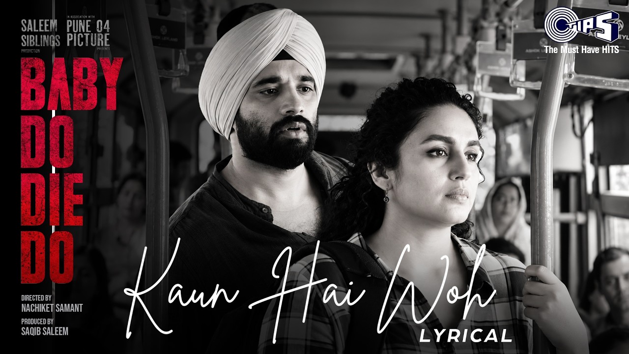 Kaun Hai Woh - Lyrical  | Baby Do Die Do | Huma Qureshi, Rachit | Mohit Chauhan, Arjun, Christina