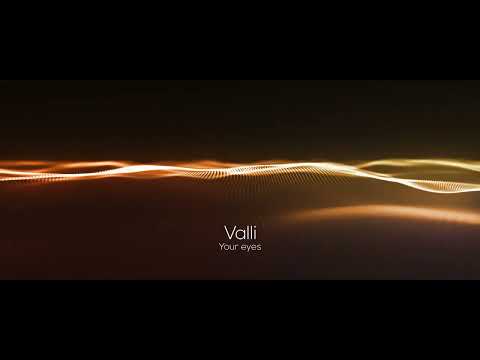 Valli - Your eyes