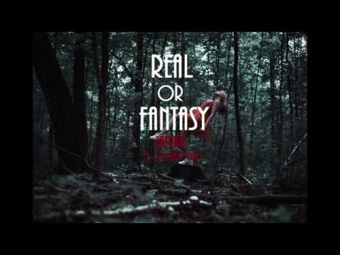 Real or Fantasy (ft. Stephanie Kay)
