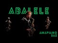 Abalele Kabza De Small DJ Maphorisa Ami Faku Brendan Ross Saxophone Version