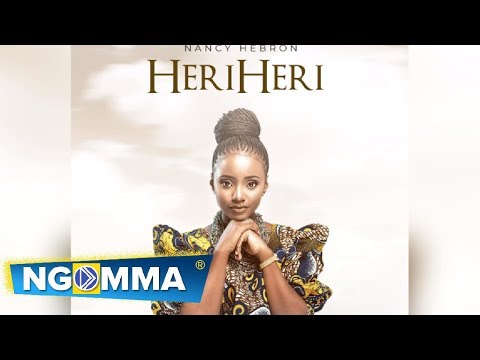 Nancy Hebron - Heri Heri (Official Audio)  Sms 8686285 to 15577 Vodacom Tz