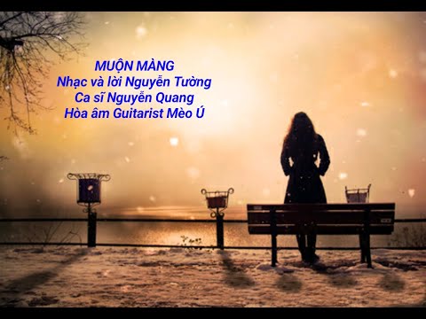 Muộn màng - Nguyễn Quang