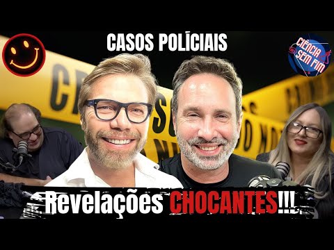 SERGIO SACANI ENTREVISTA ULLISSES CAMPBELL E BETO RIBEIRO - Ciência Sem Fim - CASOS POLICIAIS