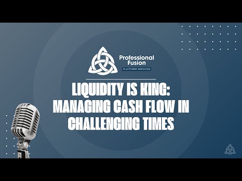 EP 053: Liquidity Is King: Managing Cash Flow in Challenging Times