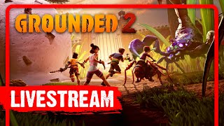 DAY 2 BUGGING OUT! 🔴 LIVE Grounded 2 GRIND!