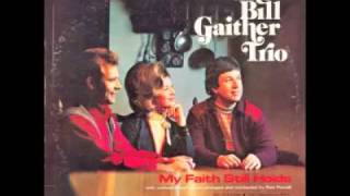 &quot;I Could Never Outlove the Lord&quot; by The Bill Gaither Trio