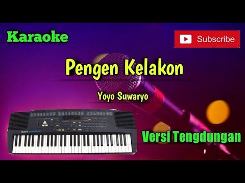 Pengen Kelakon ( Yoyo Suwaryo ) Karaoke Versi Sandiwaraan - Tengdung Cover